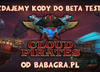 Rozdajemy klucze do III zamkniętych beta testów Cloud Pirates